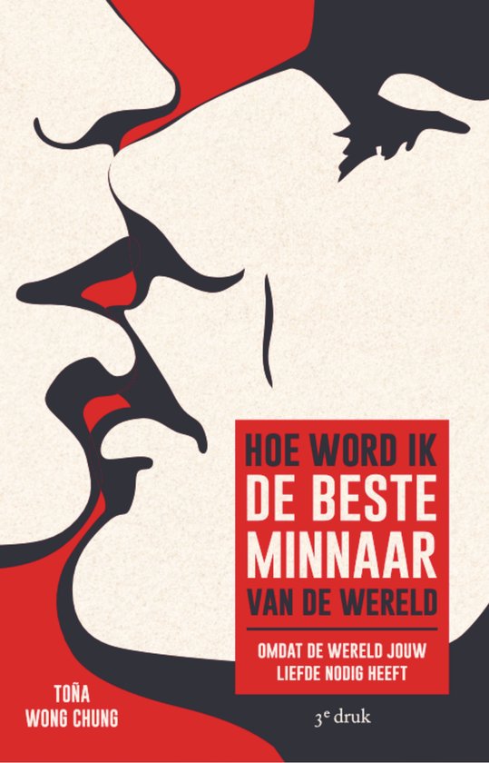 Hoe word ik de beste minnaar van de wereld - Tona Wong Chung